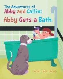 The Adventures of Abby and Callie: Abby Gets a Bath