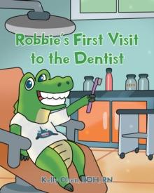 Robbie's First Visit to the Dentist