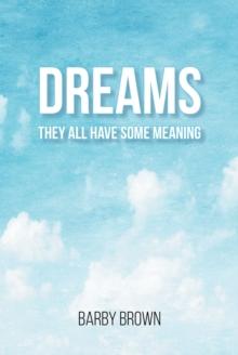 Dreams : They All Have Some Meaning