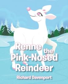 Renne the Pink-Nosed Reindeer