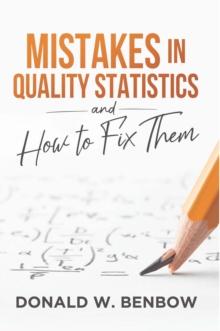 Mistakes in Quality Statistics : and How to Fix Them