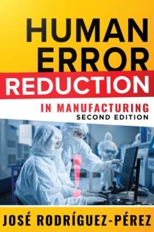 Human Error Reduction in Manufacturing