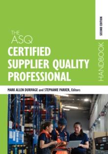 The ASQ Certified Supplier Quality Professional Handbook