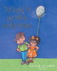 The Light of the Moon and Big Brothers