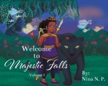 Welcome to Majestic Falls : Volume 1