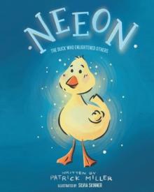 Neeon : The Duck Who Enlightened Others