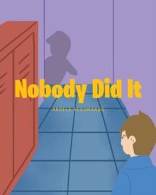 Nobody Did It