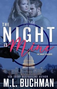 The Night Is Mine : a military romantic suspense