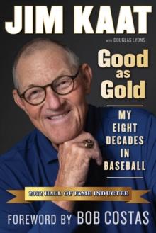 Jim Kaat: Good As Gold