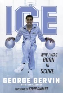 Ice : Why I Was Born to Score