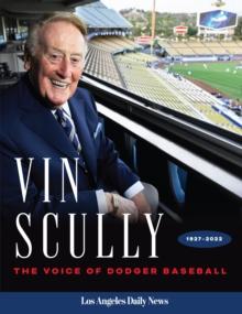 Vin Scully : The Voice of Dodger Baseball