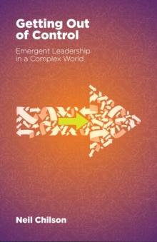 Getting Out Of Control : Emergent Leadership in a Complex World