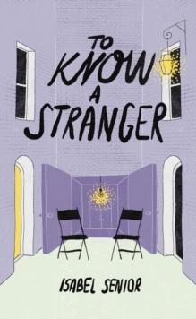 To Know A Stranger