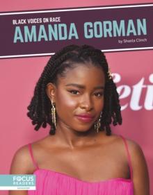 Black Voices on Race: Amanda Gorman