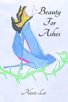 Beauty for Ashes : Memoir of a Traumatic Brain Injury Survivor