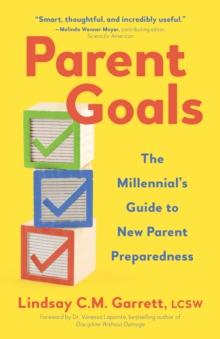 Parent Goals : The Millennials Guide to New Parent Preparedness