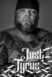 Just Tyrus : A Memoir