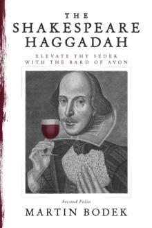 Shakespeare Haggadah: Elevate Thy Seder with the Bard of Avon