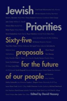 Jewish Priorities : Sixty-Five Proposals for the Future of Our People