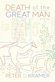 Death of the Great Man: A Novel