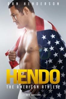 Hendo : The American Athlete