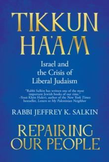 Tikkun Ha'am / Repairing Our People: Israel and the Crisis of Liberal Judaism