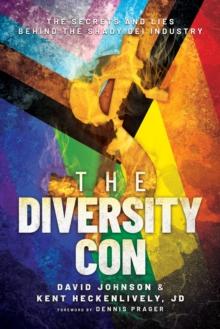 Diversity Con: The Secrets and Lies Behind the Shady DEI Industry