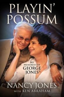 Playin' Possum : My Memories of George Jones