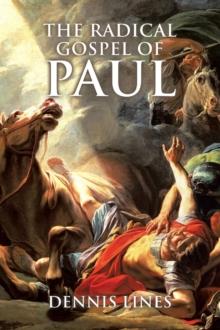 The Radical Gospel of Paul