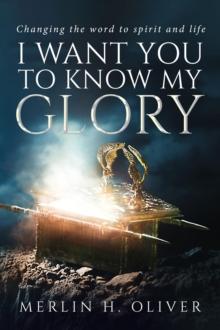 I Want You To Know My Glory