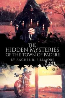 The Hidden Mysteries of the Town of Padere