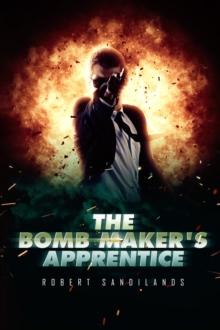 The Bomb Maker's Apprentice