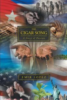 The Cigar Song : A Story of Passion