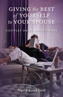 Giving the Best of Yourself to Your Spouse : Couples Daily Devotional