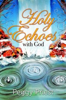 Holy Echoes with God