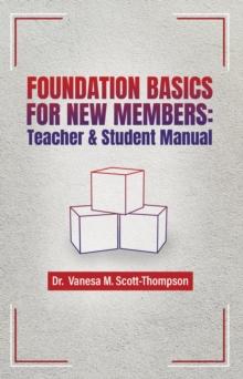 Foundation Basics for New Members : Teacher & Student Manual