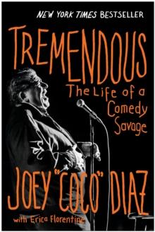 Tremendous : The Life of a Comedy Savage