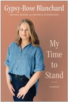 My Time To Stand : A Memoir