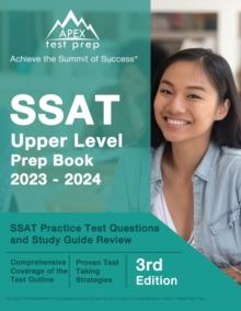 SSAT Upper Level Prep Book 2023-2024 : SSAT Practice Test Questions and Study Guide Review [3rd Edition]