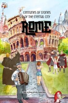 Rome : Centuries of Stories of the Eternal City