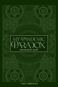 My Pandemic Paradox : A Memoir