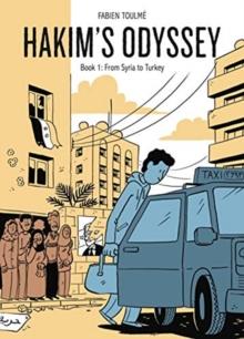 Hakims Odyssey : Book 1: From Syria to Turkey