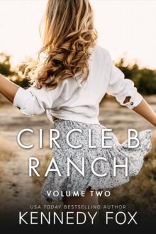 Circle B Ranch : Volume Two