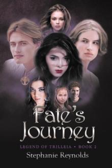 Fate's Journey : Legend of Trilleia: Book 2