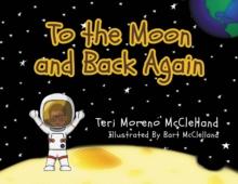 To the Moon and Back Again