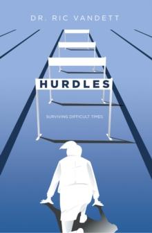 Hurdles : Surviving Difficult Times