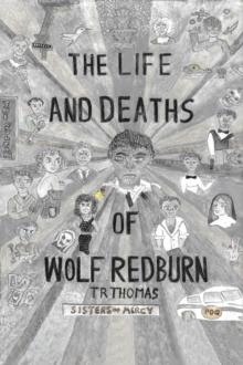 The Life and Deaths of Wolf Redburn