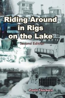 Riding Around in Rigs on the Lake : Second Edition