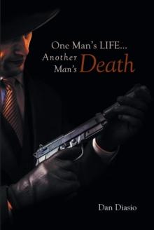 One Man's Life...Another Man's Death