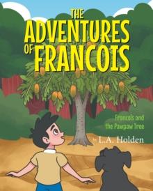 The Adventures of Francois : Francois and the Pawpaw Tree